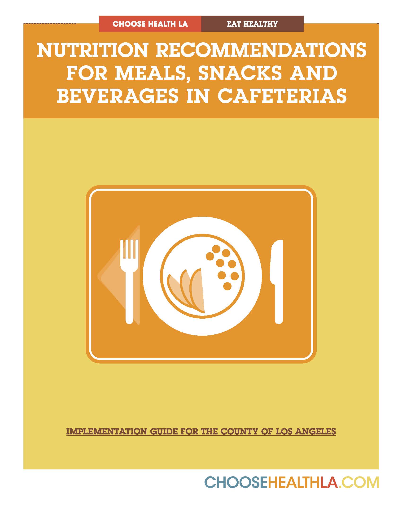 Nutrition Recommendations for Meals, Snacks, and Beverages in Cafeterias