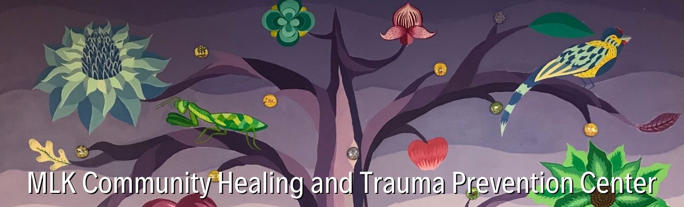 Image of tree with text "MLK Community Healing and Trauma Prevention Center"