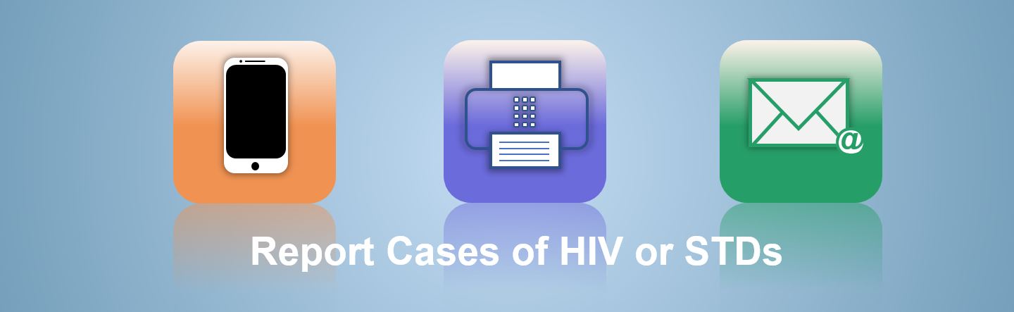 Report HIV and STD Cases