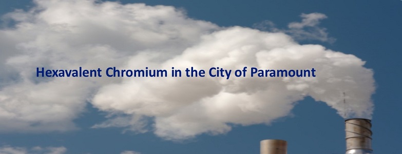 Hexavalent Chromium in the City of Paramount