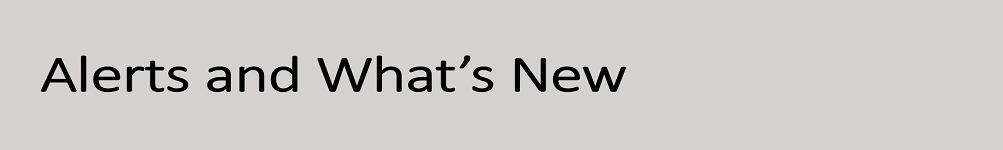 Alerts and What's New