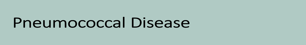 Pneumococcal Disease