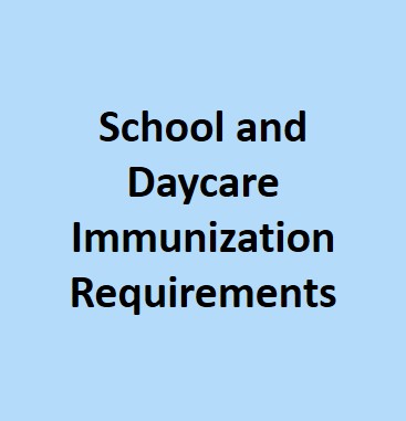 School and Daycare Immunization Requirements
