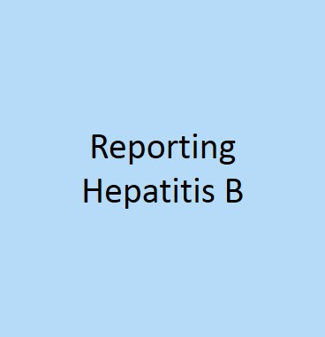 Reporting Hepatitis B