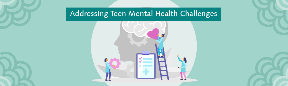 Addressing Teen Mental Health Challenges