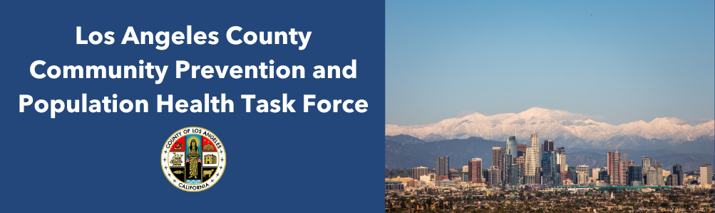 LA County - Community Prevention and Population Health Task Force