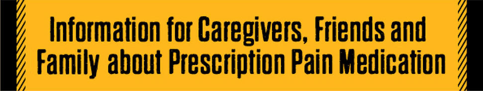 For Caregivers, Friends and Family